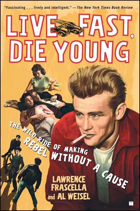 live fast die young.